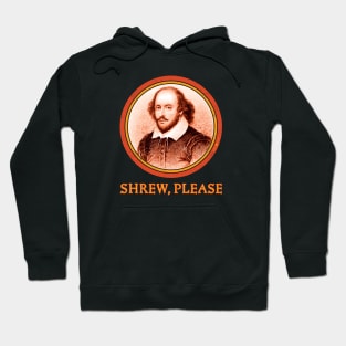 SHAKESPEARE — Shrew, Please Hoodie